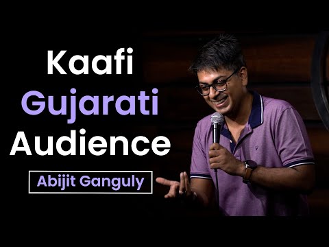 Kaafi Gujarati Audience | Stand up Comedy | Abijit Ganguly | Crowd Work