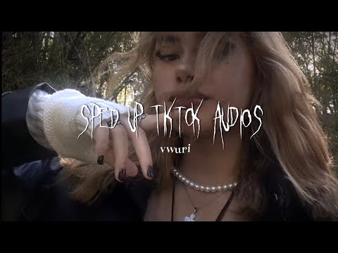 sped up tiktok audios ♡ pt. 105