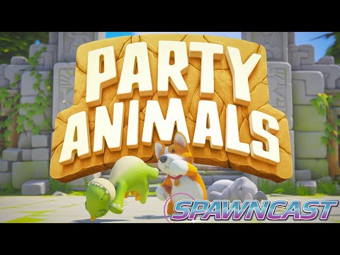 The Spawncast Plays Party Animals