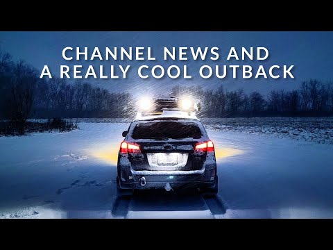 Channel News and a Really Cool Outback