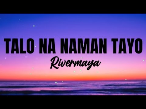 TALO NA NAMAN TAYO - Rivermaya chords and lyrics