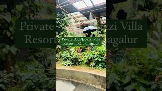 Perfect getaway at Siri Nature Roost #Resort,#Chikmagalur A #PrivatePool Villa Resort.🌞#vacation