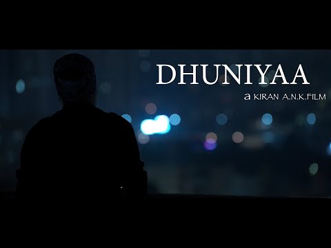 DHUNIYA - FIRST VIBE | movie trailer | directed by Kiran A N K