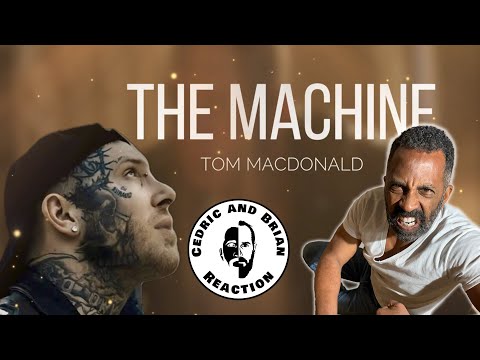 Tom MacDonald - The Machine (Reaction by Cedric and Brian)