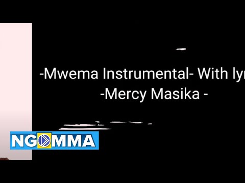 Mwema  Karaoke version - Mercy Masika