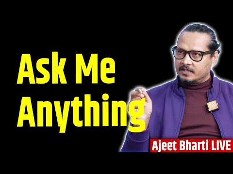 Ask Me Anything | LIVE Question-Answer Session With Ajeet Bharti