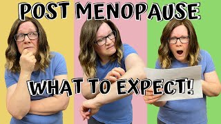 10 Post menopausal symptoms and changes. What to expect in post menopause.