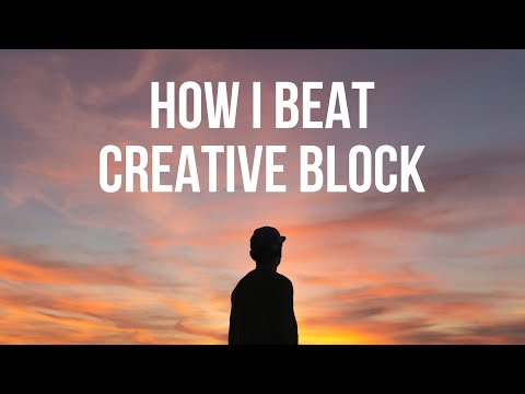 How to BEAT Creative Block once and for all