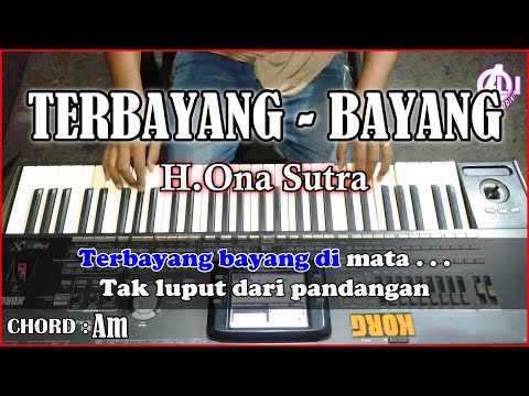 TERBAYANG BAYANG Karaoke Dangdut - H ona Sutra | Korg Pa3x (Chord&Lirik)