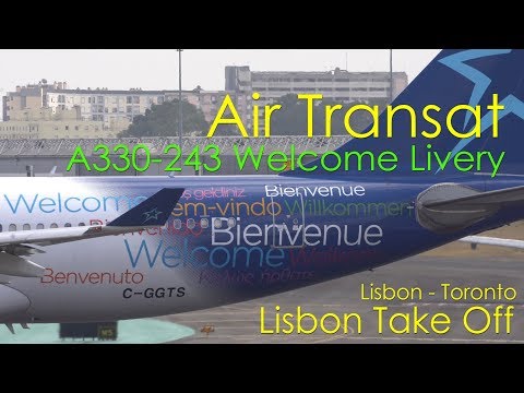 Air Transat A330-243 Take Off | Lisbon to Toronto | Welcome Livery