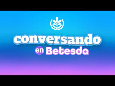 Conversando en Betesda | 03-03-2025 | Tema de hoy: Retomar la rutina