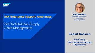 LIVE SESSIONS on SAP Enterprise Support value maps – SAP S/4HANA & Supply Chain Management