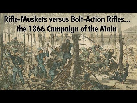 When the Rifle-Musket beat the Prussian Needle Gun (well, almost…) — the 1866 Campaign of the Main