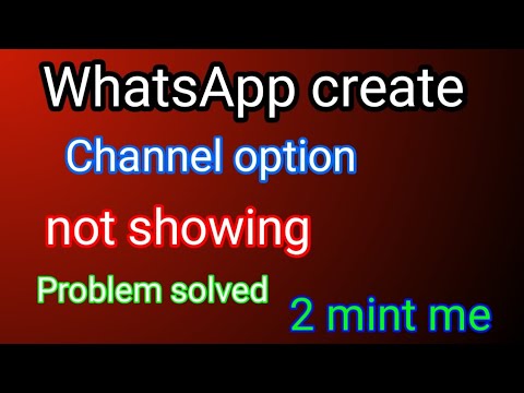 WhatsApp channel create not available ll WhatsApp channel create not showing