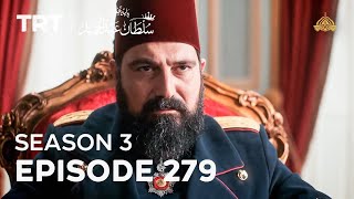 Payitaht Sultan Abdulhamid Episode 279 | Season 3