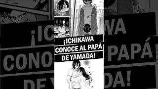 ¡Ichikawa conoce al papá de Yamada! - #Shorts #TheDangersInMyHeart #BokuNoKokoro #Bokuyaba