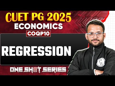 CUET PG 2025 Economics | Regression - One Shot Revision | CUET PG Economics PW