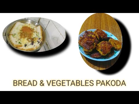 TESTY & EASY BREAD & MIX VEGETABLES PAKODA RECIPE