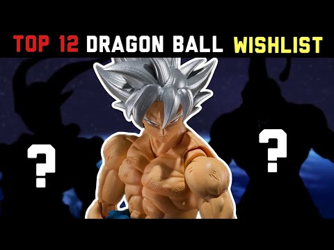 My TOP 12 SH Figuarts Dragon Ball Action Figure Wishlist!!! Tamashii Nations BANDAI