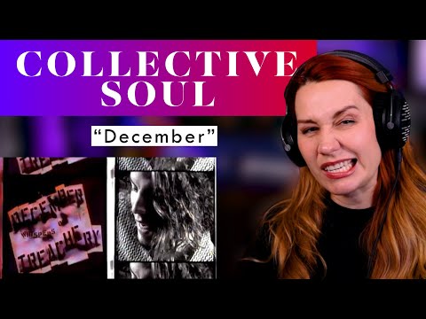 My First Collective Soul Analysis! "December" is finally here!