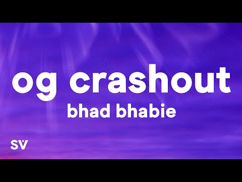 Bhad Bhabie - OG CRASHOUT (Lyrics)