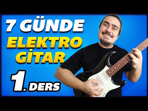 7 GÜNDE ELEKTRO GİTAR NASIL ÇALINIR? - Elektro Gitar Dersleri #1