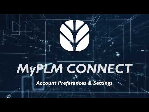 MyPLM Connect: How to change your Account Preferences and Settings