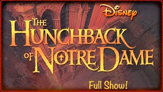 "The Hunchback of Notre Dame"  Disney Musical Theater  Full Performance  [University Production] 4K!