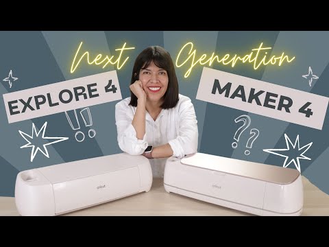 Cricut Next Generation Machines - Maker 4 and Explore 4