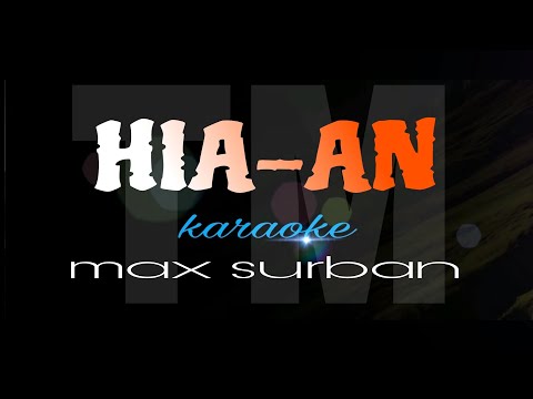 HIA AN max surban karaoke