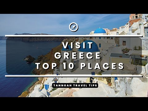 Visit Greece - Top 10 Places