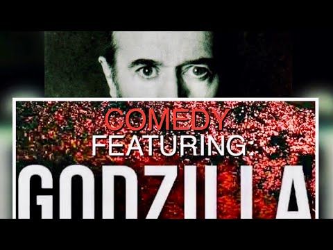 Carlin / Godzilla