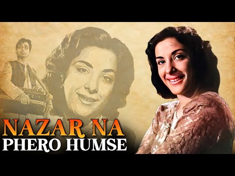 Nazar Na Phero Humse Video Song | Dilip Kumar | Nargis Dutt | Ashok Kumar | Hindi Romantic Song