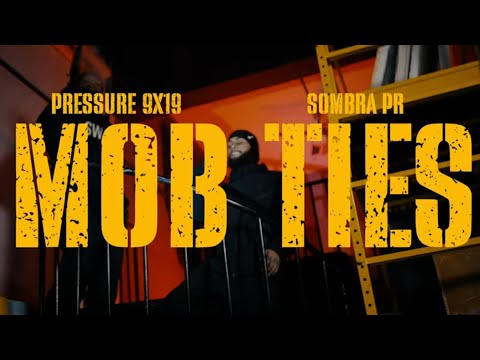 Pressure 9X19 X @sombrapr-official -MOB TIES (OfficialVideo)