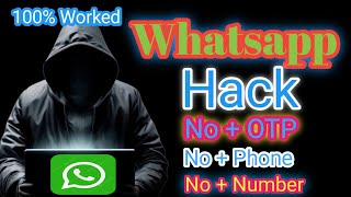 How To Hack WhatsApp No + OTP