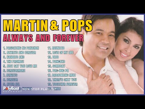 Martin Nievera & Pops Fernandez : Always and Forever | Non-Stop Playlist