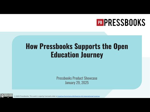 Pressbooks Product Showcase: How Pressbooks Supports the Open Education Journey