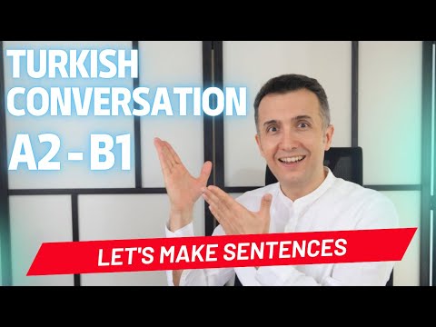 A2 - B1  Turkish Conversation |  Türkçe Sohbet | Let's Make Sentences - Cümleler Yapalım