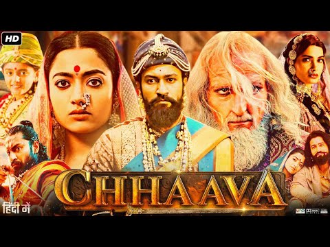 Chhaava Full Movie Hindi | Vicky Kaushal | Rashmika | Akshaye Khanna | Divya Dutta | Review & Facts