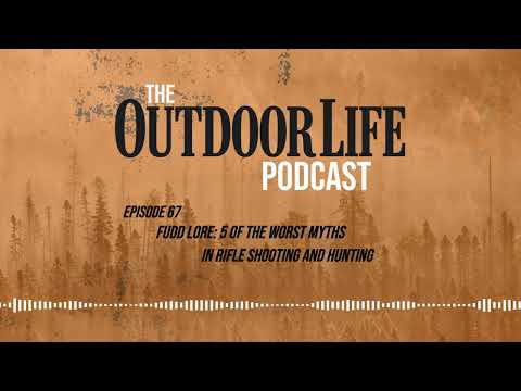 Episode 67: Fudd Lore, 5 of the Worst Myths in Rifle Shooting and Hunting