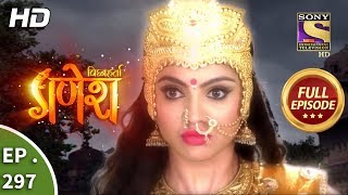 Vighnaharta Ganesh - Ep 297 - Full Episode - 10th October, 2018