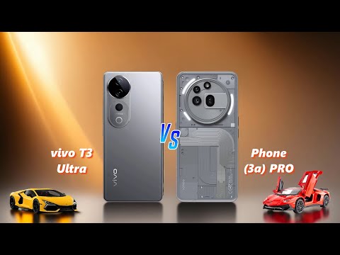 ViVO T3 Ultra ⚡ vs ⚡ Nothing Phone 3a PRO Full Comparison