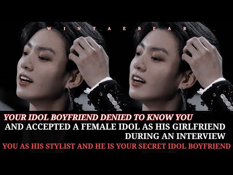 Your Secret Idol Boyfriend Denied To Know You And Accepted A Female Idol As His G!rlfriend- #btsff