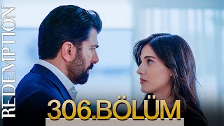 Esaret 306. Bölüm | Redemption Episode 306