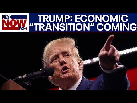 "Transition period" coming for economy says Trump