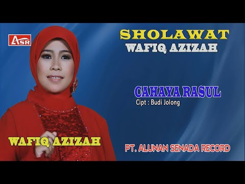 WAFIQ AZIZAH - SHOLAWAT - CAHAYA RASUL ( Official Video Musik ) HD