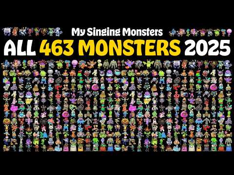 ALL 463 MONSTERS in My Singing Monsters by Alphabetical order | All Sounds & Animations