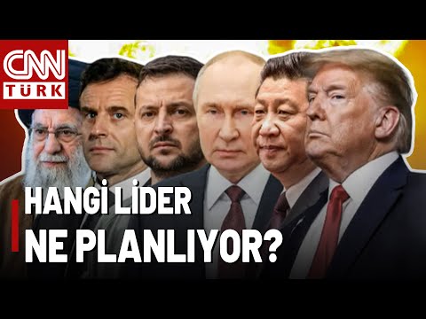 Trump, Putin, Zelenski, Hamaney... Hangi Lider Ne Planlıyor? Büyük Savaş Yaklaşıyor Mu?