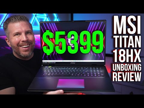 $5399 MSI Titan 18HX Unboxing Review! 10+ Game Benchmarks, CPU/GPU Test, Display Test! Worth Buying?