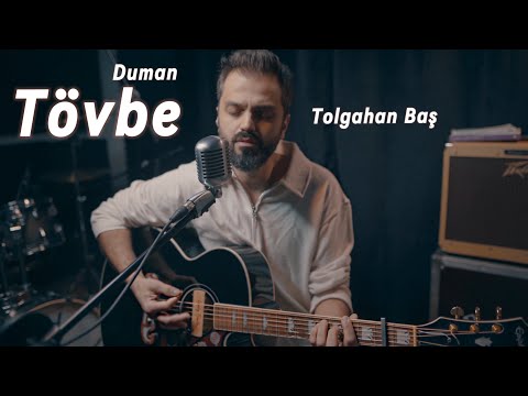 Tolgahan Baş - Tövbe (Duman Akustik Cover)